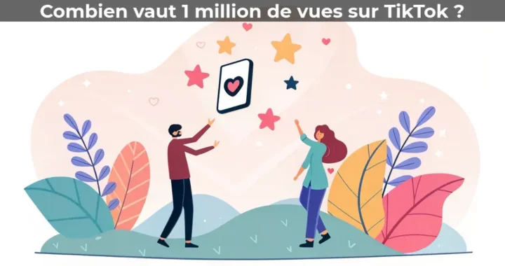 Combien vaut 1 million de vues sur TikTok&nbsp;?